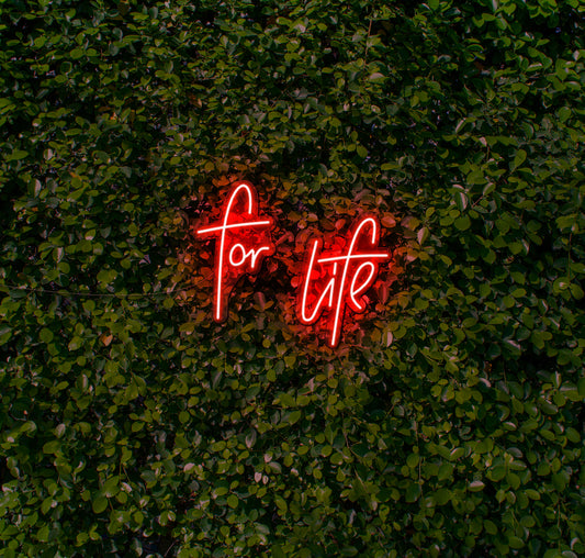 For LIfe LED Neon Sign