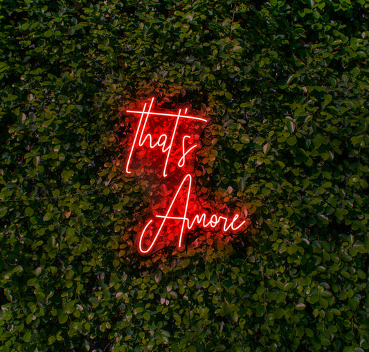 That's Amore LED Neon Sign