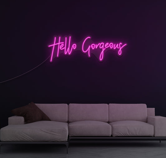 Hello Gorgeous LED Neon Sign