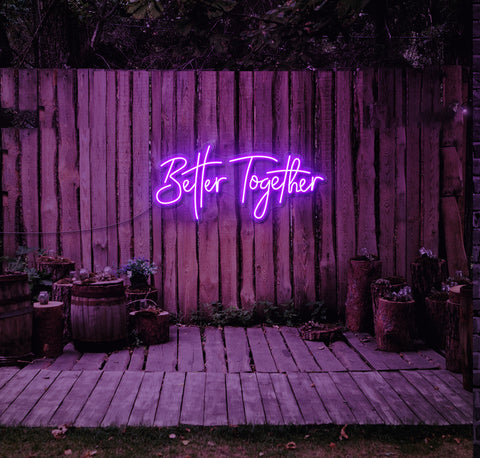 Better Together LED Neon Sign