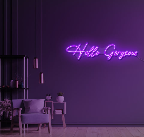 Hello Gorgeous LED Neon Sign