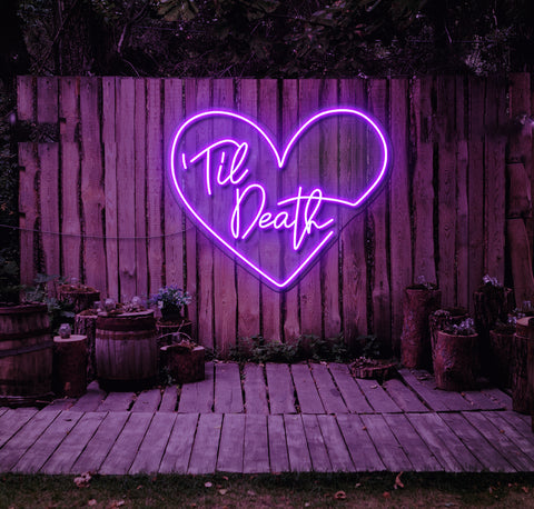 Til Death LED Neon Sign