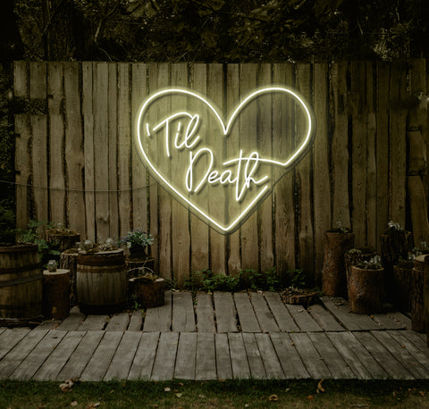 Til Death LED Neon Sign