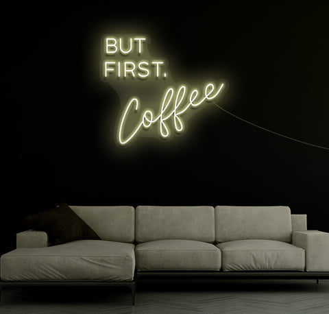 But First, Coffee LED Neon Sign