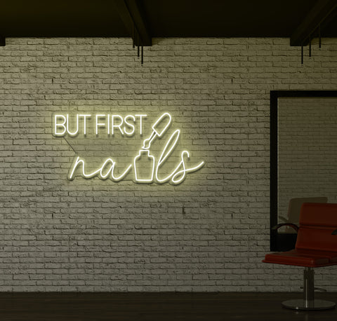 But First Nails LED Neon Sign