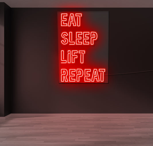 Eat Sleep Lift Repeat LED Neon Sign