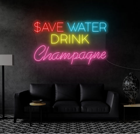 Save Water Drink Champagne LED Neon Sign