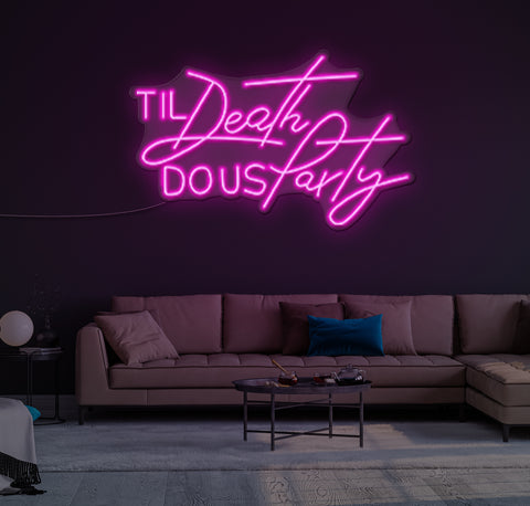 Til Death DO US Party LED Neon Sign