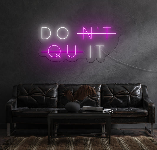 Don't Quit LED Neon Sign