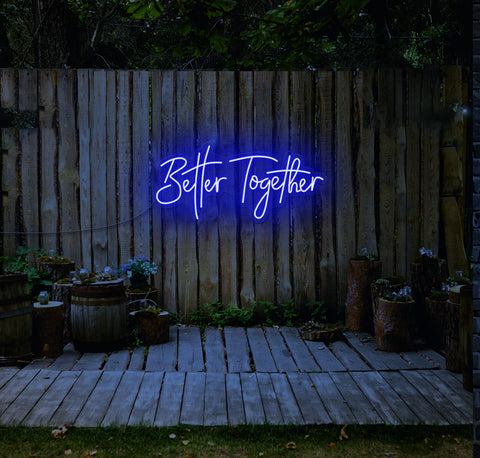 Better Together LED Neon Sign