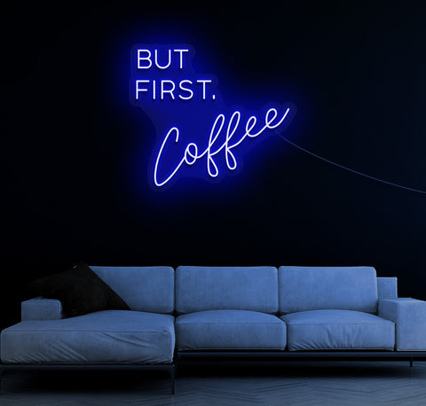 But First, Coffee LED Neon Sign