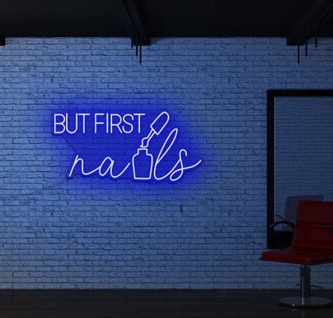 But First Nails LED Neon Sign