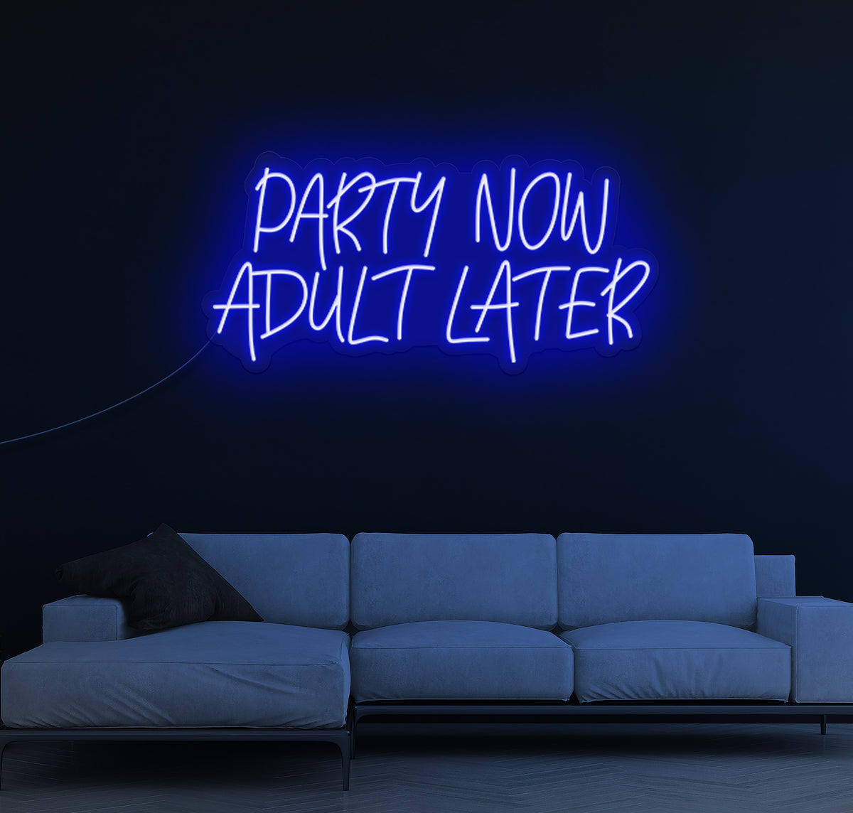 Party Now Adult Later LED Neon Sign