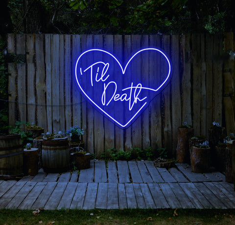 Til Death LED Neon Sign