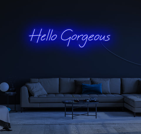 Hello Gorgeous LED Neon Sign