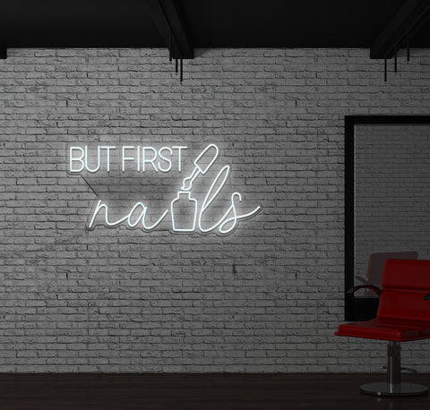 But First Nails LED Neon Sign