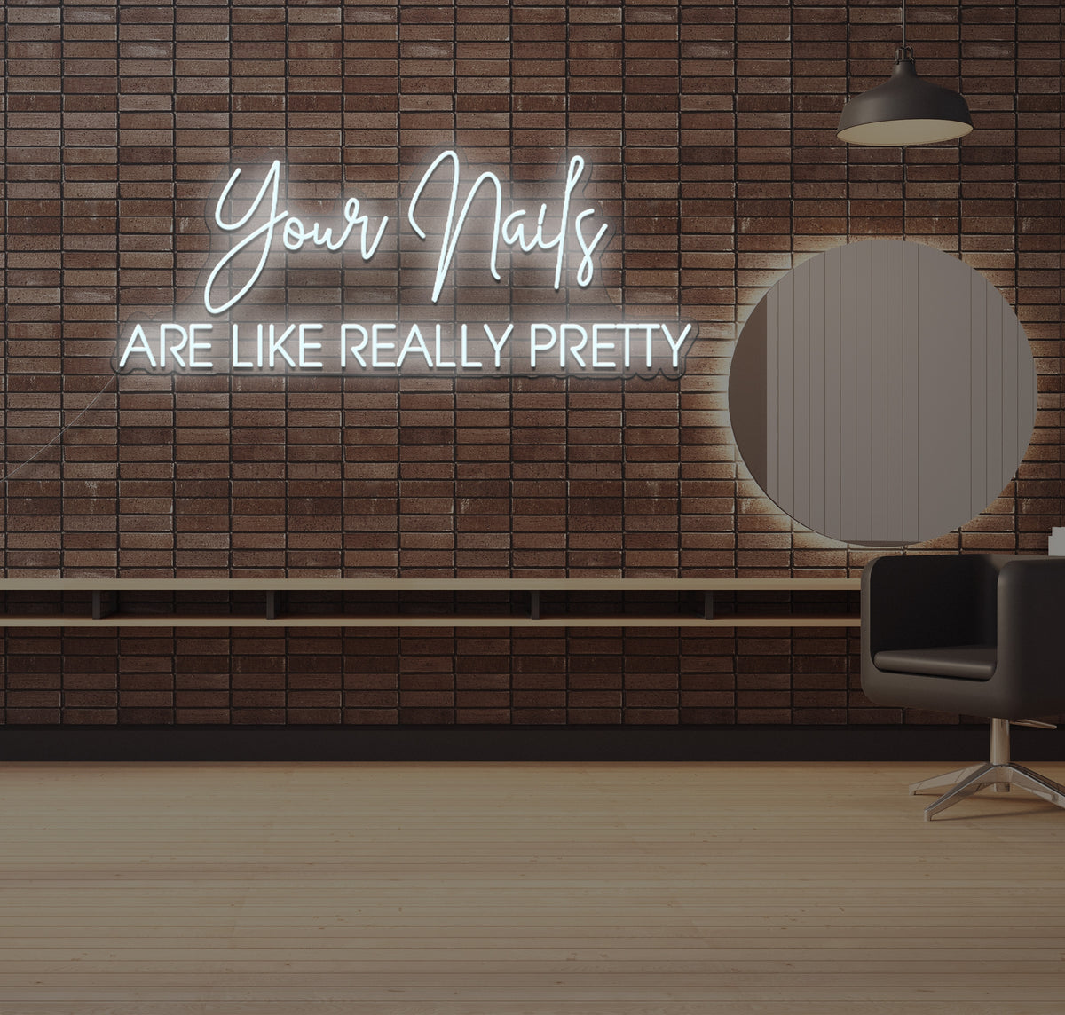 Your Nails ARE LIKE REALLY PRETTY LED Neon Sign