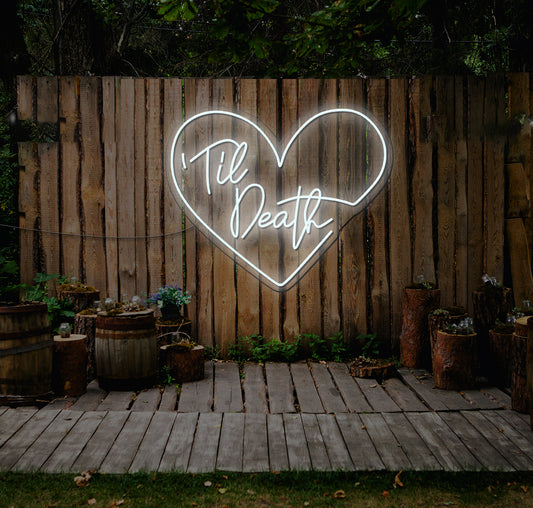 Til Death LED Neon Sign