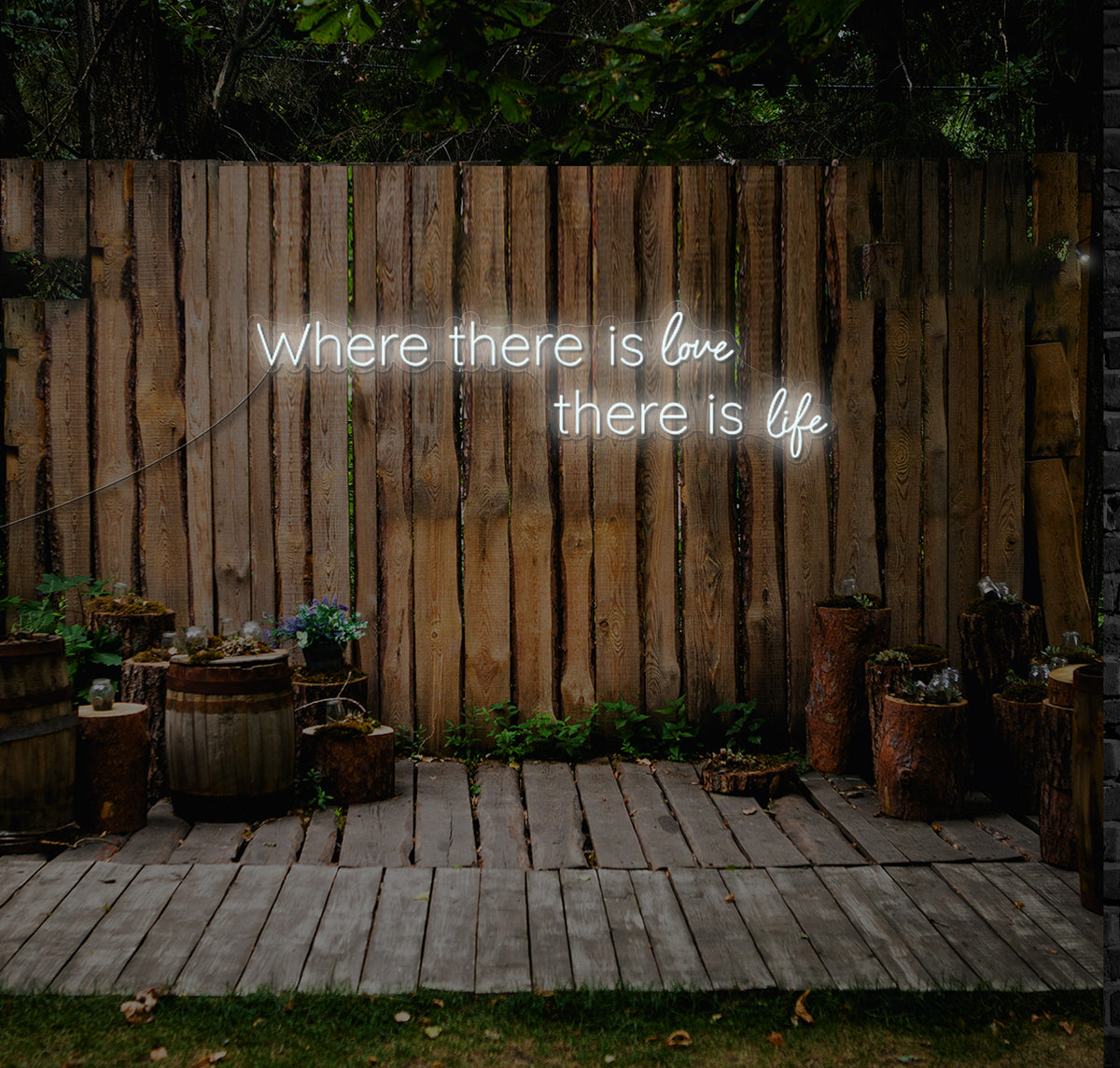 Where There Is Love, There Is Life LED Neon Sign