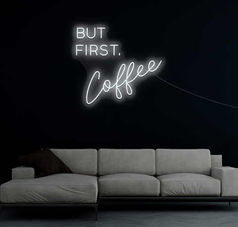 But First, Coffee LED Neon Sign