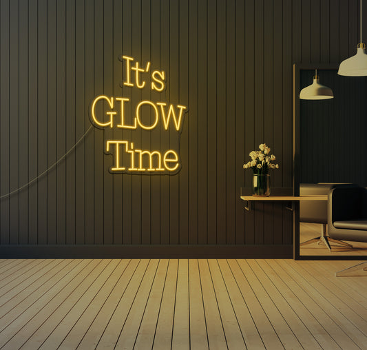 It's Glow Time LED Neon Sign