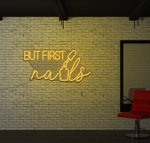 But First Nails LED Neon Sign