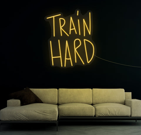 Train Hard LED Neon Sign