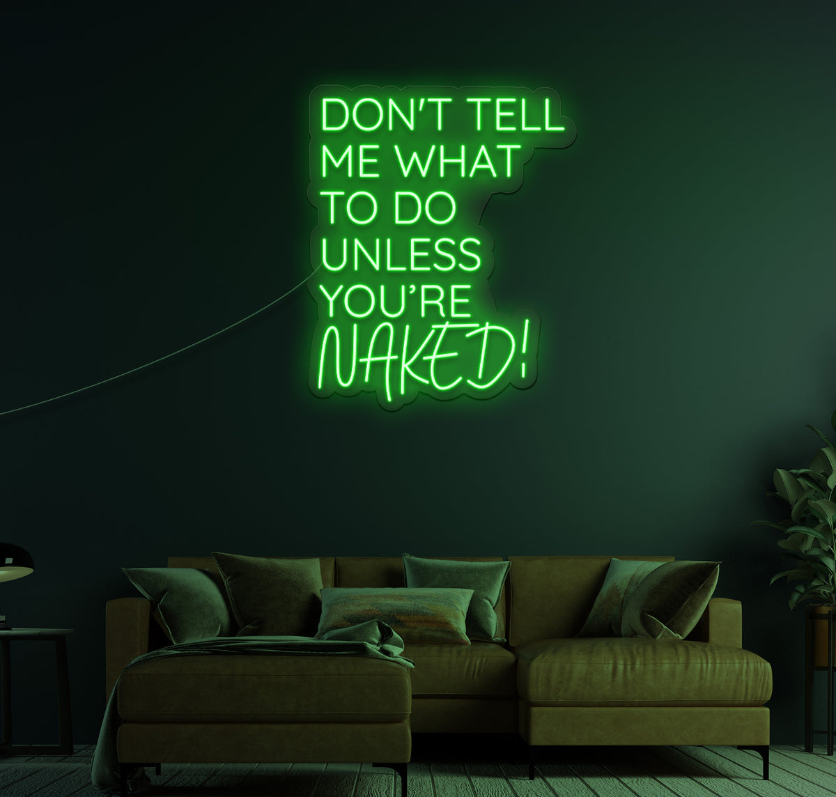 Don't Tell Me What To Do LED Neon Sign