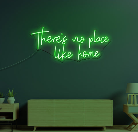 There's No Place Like Home LED Neon Sign