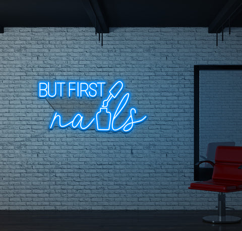 But First Nails LED Neon Sign