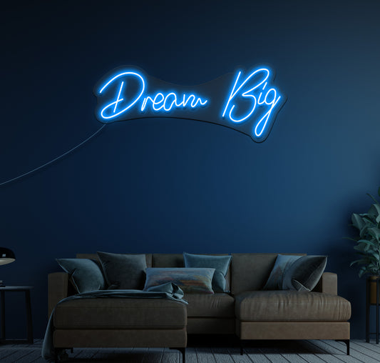 Dream Big LED Neon Sign