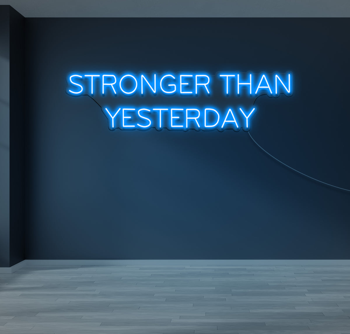 Stronger Than Yesterday LED Neon Sign