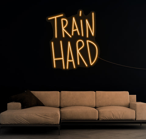 Train Hard LED Neon Sign