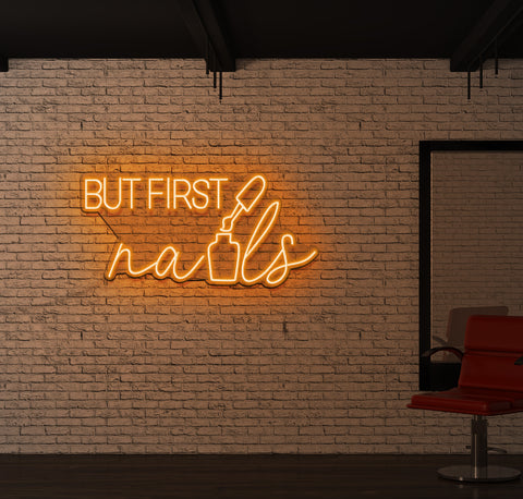 But First Nails LED Neon Sign