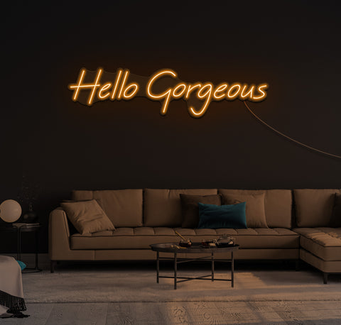 Hello Gorgeous LED Neon Sign