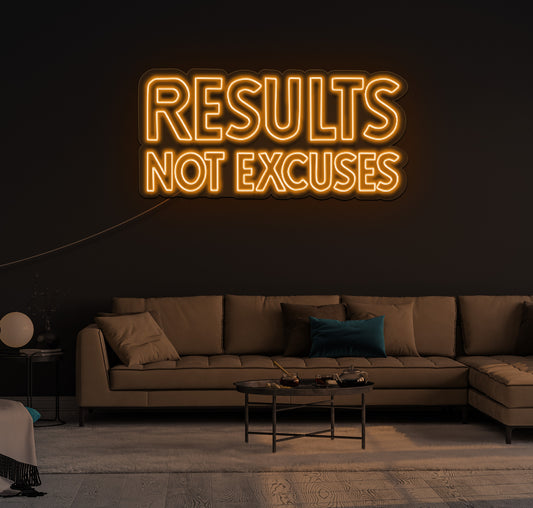 Results Not Excuses LED Neon Sign