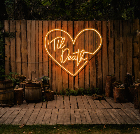 Til Death LED Neon Sign